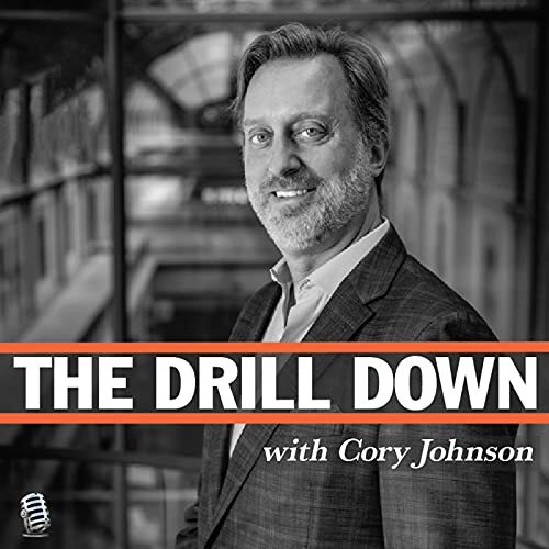 The Drill Down Podcast: John Bissell & Rich Riley